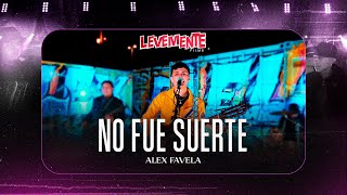 No Fue Suerte En Vivo  Alex Favela [upl. by Nikolia311]