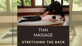 Thai Massage  Stretching the Back [upl. by Karola563]