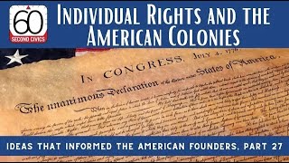 Individual Rights and the American Colonies Ideas that Informed the American Founders Part 27 [upl. by Appel750]