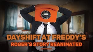 Rogers Story Reanimated  Dayshift at Freddys [upl. by Thorpe]