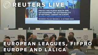 LIVE European Leagues FIFPRO Europe and LaLiga jointly file a complaint to EU antitrust regulators [upl. by Serrell14]