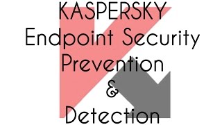 Kaspersky Endpoint Security 10 Prevention and Detection test [upl. by Akerley336]