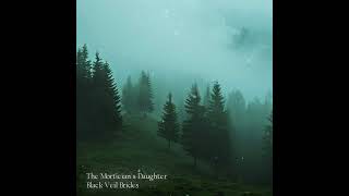 The Morticians Daughter Piano Version [upl. by Nohj]