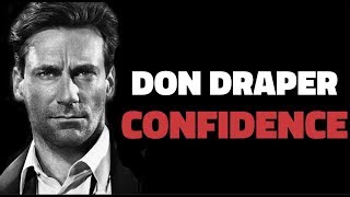 How To Be Confident 3 Steps To Don Draper Confidence [upl. by Hindorff]