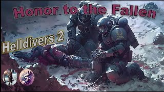 Helldivers 2 Music  Honor to the Fallen [upl. by Lindsy]