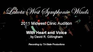 Lakota West 2011 Midwest Clinic Audition  WITH HEART AND VOICE by Gillingham  Symphonic Winds [upl. by Atronna]