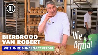 We zijn er Bijna gaat verder Bierbrood van Robèrt [upl. by Klug]