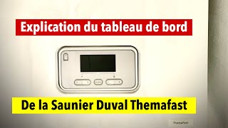 Explication du tableau de bord de la Saunier Duval Themafast [upl. by Enilrac]