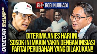 DITERIMA ANIES HARI INI SOSOK INI MAKIN YAKIN DENGAN INISIASI PARTAI PERUBAHAN YANG DILAKUKAN [upl. by Mailliwnhoj]