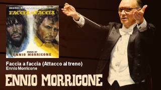 Ennio Morricone  Faccia a faccia  Attacco al treno  Faccia A Faccia 1967 [upl. by Esinev]