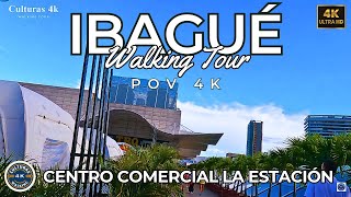 POV Walking Tour  Centro Comercial La Estación  IBAGUÉCOLOMBIA Culturas 4K [upl. by Takeo903]