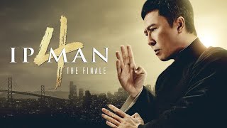 Ip Man 4 The Finale 2019 Movie  Donnie Yen Vanness Wu Danny Chan  Review and Facts [upl. by Ylrebmi]