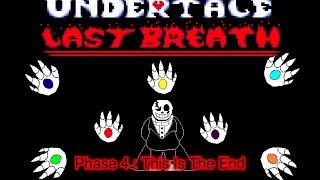 Undertale Last Breath  HARD MODE An Enigmatic Encounter Phase 4 Animation Fan Project [upl. by Jacquie]