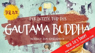 Hörbücher zur Persönlichkeitsentwicklung Der letzte Tod des Gautama Buddha Teil 2 von 2 [upl. by Alokin905]