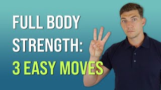 Build Full Body Strength with 3 Exercises 50 [upl. by Raul217]