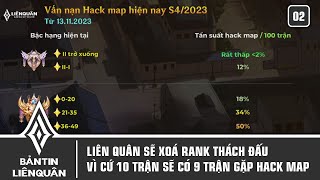 Liên Quân xoá rank Thách Đấu thay bằng rank Hack map buff bẩn  BẢN TIN LIÊN QUÂN SỐ 2 [upl. by Sheelagh]