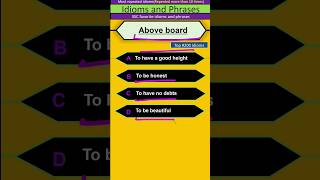 Above board ssc favorite idioms [upl. by Nywde]