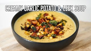 THE ultimate creamy garlic potato and leek soup recipe [upl. by Ocko943]