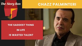 The Saddest Thing In Life Is Wasted Talent  Chazz Palminteri [upl. by Dragelin861]