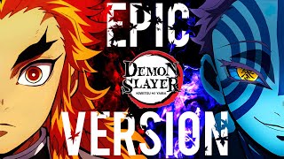 Demon Slayer  Rengoku VS Akaza Theme Epic Version Mugen Train OST Cover [upl. by Neelra]