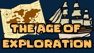 The Age Of Exploration [upl. by Yendis]