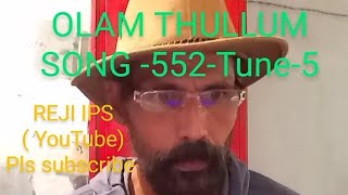 OLAM THULLUM Song 552Tune 5 [upl. by Atterys546]