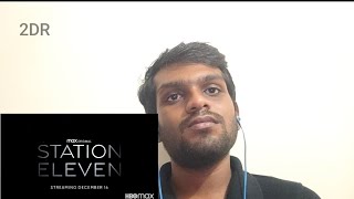 Station Eleven Trailer  Trailer Reaction  Tamil Reaction stationeleven 2dr stationeleventrailer [upl. by Anattar927]