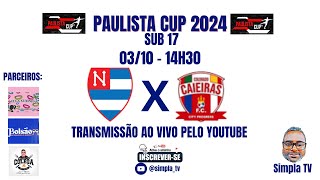 NACIONAL X CAIEIRAS  PAULISTA CUP SUB 17  2024 [upl. by Oicaro619]