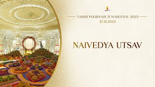 Naivedya Utsav  27122023  Varsh Poornahuti Mahotsav [upl. by Cazzie]