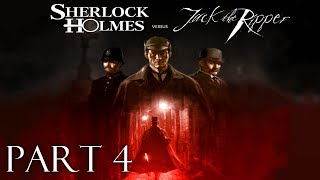 Sherlock Holmes Versus Jack the Ripper PC Full Gameplay Walkthrough  No Commentary Part 4 [upl. by Atinnor]