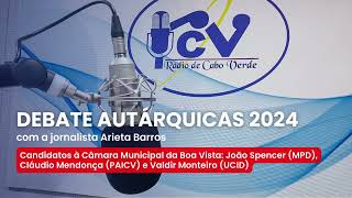 Debate Autárquicas 2024 RCV com Candidatos à Câmara Municipal da Boa Vista [upl. by Notseh]