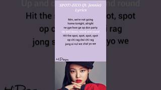 SPOT  ZICO ftjennie lyrics🦋🦋jenniemusicsongshorts [upl. by Jordana]