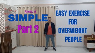 EASY EXERCISES FOR OVERWEIGHT PEOPLE PATR  2  SYMPLE amp EASE EXERCISE FOR BEGINNERS  DAILY WORKOUT [upl. by Anrahs]