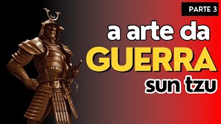 sun tzu a arte da guerra  audiolivro parte3 [upl. by Rohclem935]