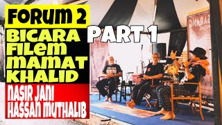 FORUM 2 PT1  Bicara Filem Allahyarham Mamat Khalid  Nasir Jani amp Hassan Muthalib [upl. by Alexia]