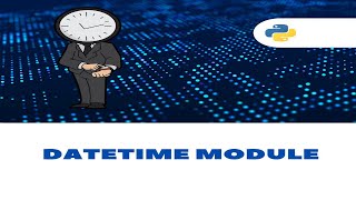 How to use Pythons Datetime Module with timedelta  strptime  strftime functions effectively [upl. by Terrye]