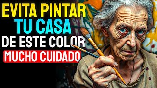 NUNCA Pintes TU Casa De Este COLOR o Atraerás Pobreza y Mala Suerte  Enseñanzas Budistas [upl. by Marian]