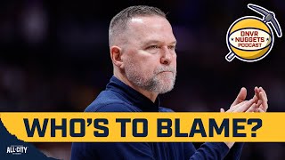 Who is to blame for the Denver Nuggets disappointing season  DNVR Nuggets Podcast [upl. by Milton822]