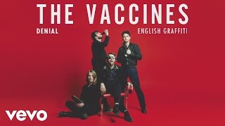 The Vaccines  Denial Official Audio [upl. by Acemahs]