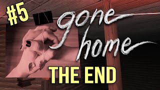 GONE HOME 5 The End [upl. by Dj131]