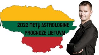 2022 METŲ HOROSKOPAS ASTROLOGINĖ PROGNOZĖ LIETUVAI [upl. by Ob]