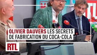 Olivier Dauvers  les secrets de fabrication du CocaCola [upl. by Ydnir]