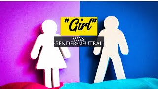 quotGirlquot used to be GenderNeutral Origin and Evolution of word quotgirlquot [upl. by Hazlip]