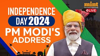 Live Independence Day 2024  PM Modi Live Speech  Live from Red Fort  Narendra Modi Live Today [upl. by Adnotal731]