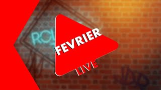 Live  FEVRIER [upl. by Nickolas]