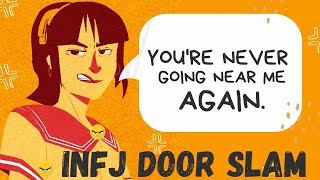 What INFJ Door Slam Feels Like To INFJs and the Receiving End [upl. by Amoeji135]