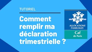 TUTO Comment faire une déclaration trimestrielle de la CAF [upl. by Grewitz]