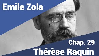 Emile Zola  Thérèse Raquin  Part 29 en lecture rapide [upl. by Corella]