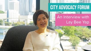 City Advocacy Forum An Interview with Lay Bee Yap [upl. by Nodnol]