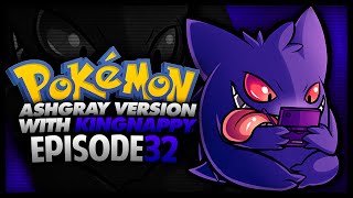 Pokémon Ash Gray Lets Play w TheKingNappy  Ep 32 quotA GIANT GENGARquot [upl. by Anelliw]